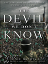 Cover image for The Devil We Don't Know